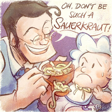Digital illustration by TB (tangentburd) in soft colours like a picture book, of a smiling TF2 Medic. He holds a bowl of sauerkraut and a spoonful of towards a sceptical baby Heavy. The speech bubble next to Medic reads: "Oh, don't be such a Sauerkraut!"